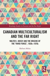 bokomslag Canadian Multiculturalism and the Far Right