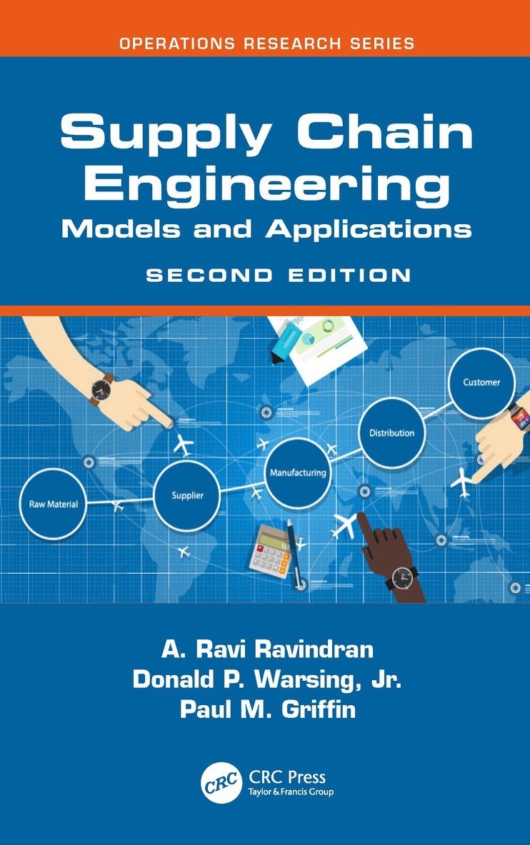 A. Ravi Ravindran, Donald P. Warsing, Jr., Paul M. Griffin - Supply Chain Engineering, Häftad