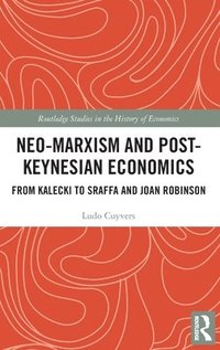bokomslag Neo-Marxism and Post-Keynesian Economics