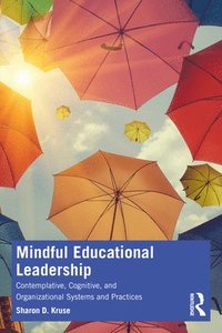 bokomslag Mindful Educational Leadership