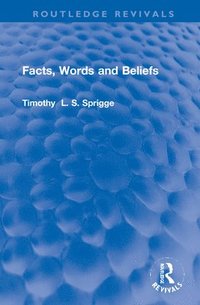 bokomslag Facts, Words and Beliefs