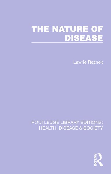 Lawrie Reznek - Nature of Disease, Häftad