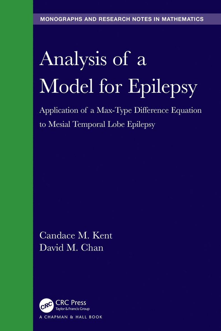 Candace M. Kent, David M. Chan - Analysis of a Model for Epilepsy, Inbunden