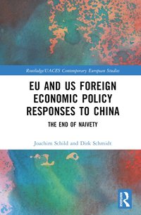 bokomslag EU and US Foreign Economic Policy Responses to China