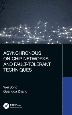 Asynchronous On-Chip Networks and Fault-Tolerant Techniques 1