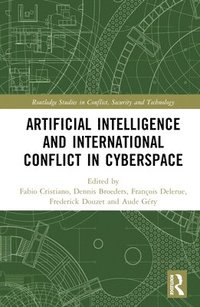 bokomslag Artificial Intelligence and International Conflict in Cyberspace