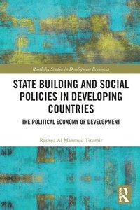 bokomslag State Building and Social Policies in Developing Countries