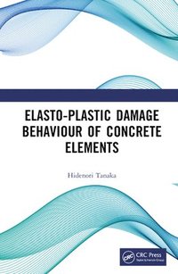 bokomslag Elasto-Plastic Damage Behaviour of Concrete Elements
