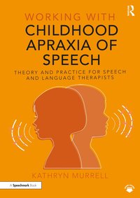 bokomslag Working with Childhood Apraxia of Speech