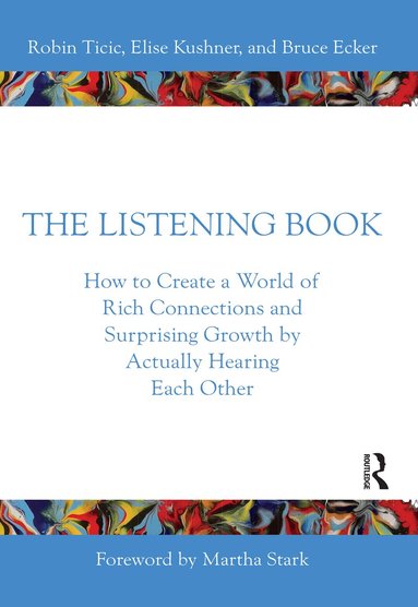 Robin Ticic, Elise Kushner, Bruce Ecker - Listening Book, Häftad