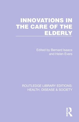 Innovations in the Care of the Elderly 1