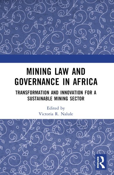 bokomslag Mining Law and Governance in Africa