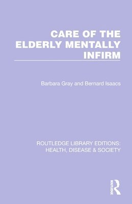 Care of the Elderly Mentally Infirm 1