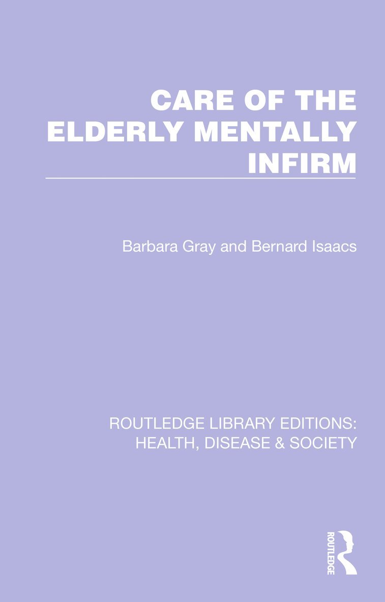 Care of the Elderly Mentally Infirm 1