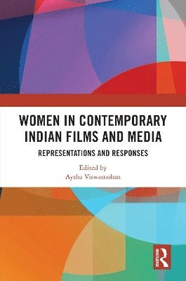 Women in Contemporary Indian Films and Media 1