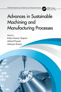 bokomslag Advances in Sustainable Machining and Manufacturing Processes