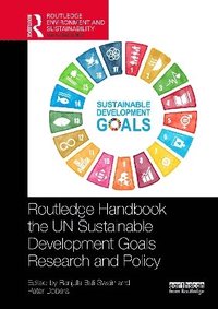 bokomslag Routledge Handbook of the UN Sustainable Development Goals Research and Policy