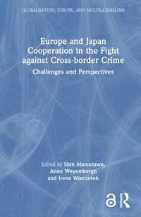 bokomslag Europe and Japan Cooperation in the Fight against Cross-border Crime