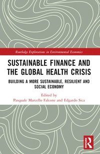 bokomslag Sustainable Finance and the Global Health Crisis