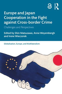 bokomslag Europe and Japan Cooperation in the Fight against Cross-border Crime