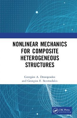 Nonlinear Mechanics for Composite Heterogeneous Structures 1