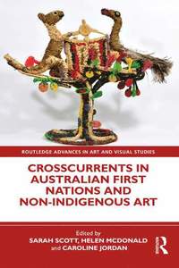 bokomslag Crosscurrents in Australian First Nations and Non-Indigenous Art