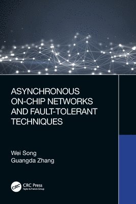 Asynchronous On-Chip Networks and Fault-Tolerant Techniques 1