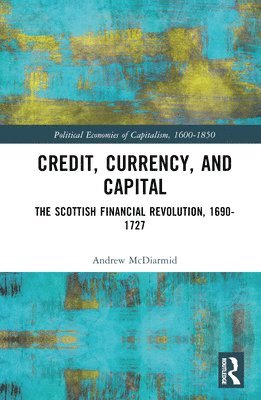 Credit, Currency, and Capital 1