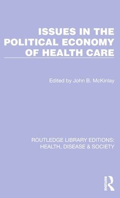 Issues in the Political Economy of Health Care 1