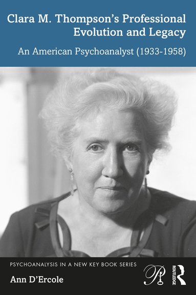 bokomslag Clara M. Thompson's Professional Evolution and Legacy