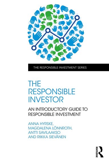 Anna Hyrske, Magdalena Lönnroth, Antti Savilaakso, Riikka Sievänen - Responsible Investor, Häftad