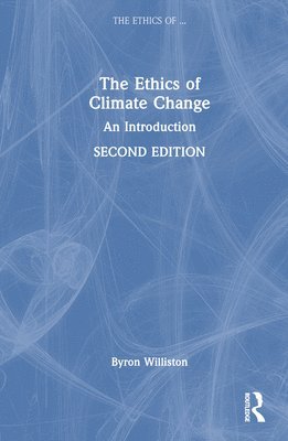 bokomslag The Ethics of Climate Change