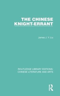 bokomslag The Chinese Knight-Errant