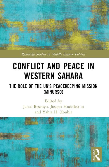 bokomslag Conflict and Peace in Western Sahara