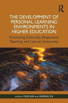 Yilin Sun, Xiaoshu Xu - Development of Personal Learning Environments in Higher Education, Häftad