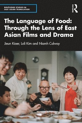 The Language of Food: Through the Lens of East Asian Films and Drama 1