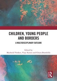 bokomslag Children, Young People and Borders