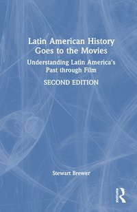 bokomslag Latin American History Goes to the Movies