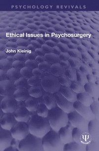 bokomslag Ethical Issues in Psychosurgery