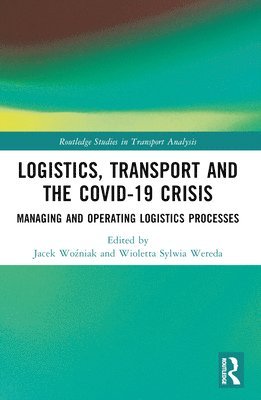 bokomslag Logistics, Transport and the COVID-19 Crisis