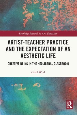 Artist-Teacher Practice and the Expectation of an Aesthetic Life 1