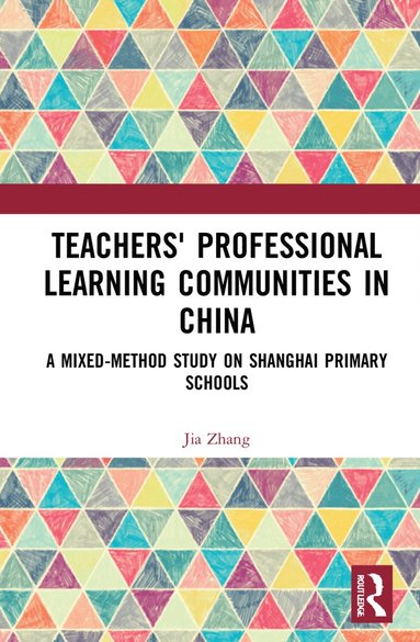 bokomslag Teachers' Professional Learning Communities in China