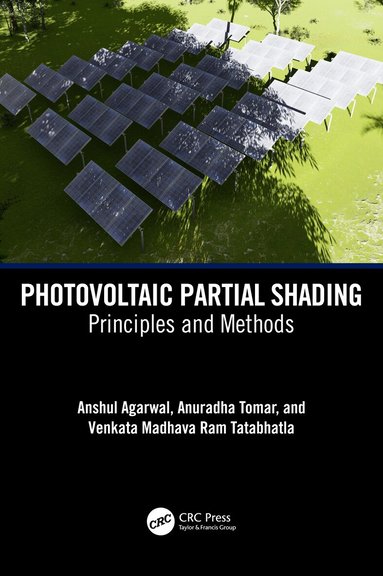 Anshul Agarwal, Anuradha Tomar, Venkata Madhava Ram Tatabhatla - Photovoltaic Partial Shading, Häftad