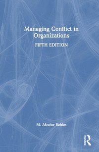 bokomslag Managing Conflict in Organizations
