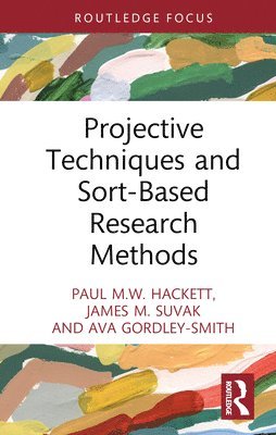 Projective Techniques and Sort-Based Research Methods 1