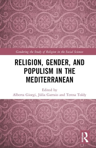 bokomslag Religion, Gender, and Populism in the Mediterranean