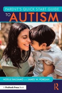 bokomslag Parent's Quick Start Guide to Autism