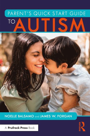 bokomslag Parent's Quick Start Guide to Autism