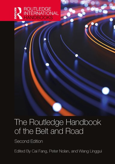 Cai Fang, Peter Nolan, Wang Linggui - Routledge Handbook of the Belt and Road, Inbunden