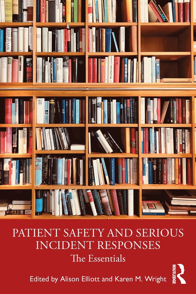 Patient Safety and Serious Incident Responses 1